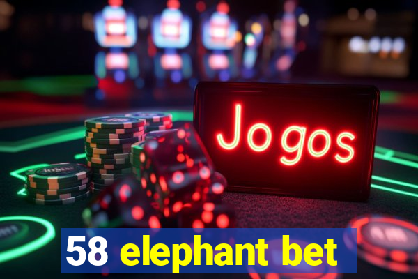 58 elephant bet